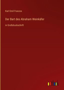 portada Der Bart des Abraham Weinkäfer: in Großdruckschrift (in German)