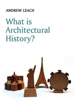 portada What is Architectural History? (What is History? ) (in English)