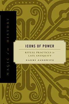 portada Icons of Power: Ritual Practices in Late Antiquity (en Inglés)