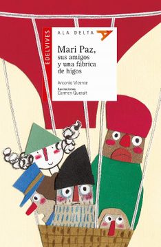 portada Mari Paz, sus Amigos y una Fábrica de Higos (in Spanish)