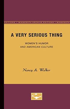 portada A Very Serious Thing: Women'S Humor and American Culture: 2 (en Inglés)