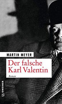 portada Der Falsche Karl Valentin: Roman (Zeitgeschichtliche Kriminalromane im Gmeiner-Verlag) (in German)