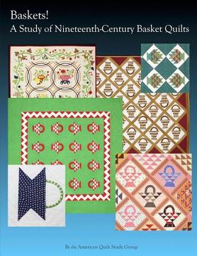 portada Baskets!: A Study of Nineteenth Century Basket Quilts (en Inglés)