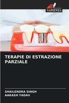 portada Terapie Di Estrazione Parziale (en Italiano)