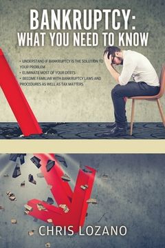 portada Bankruptcy: What You Need to Know (en Inglés)