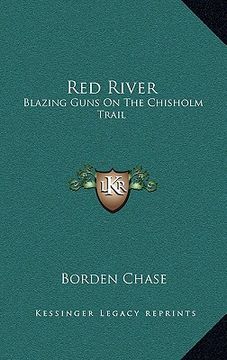 portada red river: blazing guns on the chisholm trail (en Inglés)