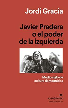 portada Javier Pradera o el poder de la izquierda (in Spanish)