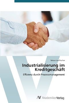 portada Industrialisierung im Kreditgeschäft: Effizienz durch Prozessmanagement