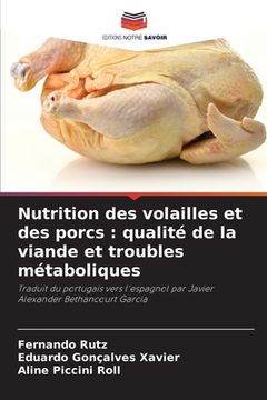 portada Nutrition des volailles et des porcs: qualité de la viande et troubles métaboliques (in French)