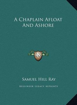 portada a chaplain afloat and ashore (en Inglés)
