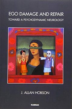 portada Ego Damage and Repair: Toward a Psychodynamic Neurology (en Inglés)