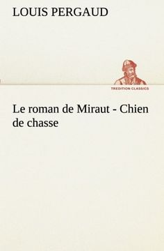 portada Le roman de Miraut - Chien de chasse (TREDITION CLASSICS)