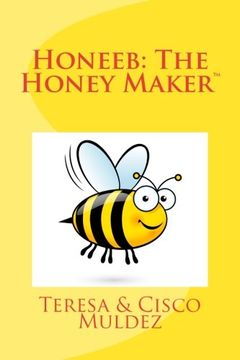 portada Honeeb: aka, Stu-Dius: The Honey Maker: Volume 2 (The Nothing Bug Tree)