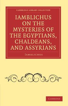 portada Iamblichus on the Mysteries of the Egyptians, Chaldeans, and Assyrians Paperback (Cambridge Library Collection - Spiritualism and Esoteric Knowledge) (in English)