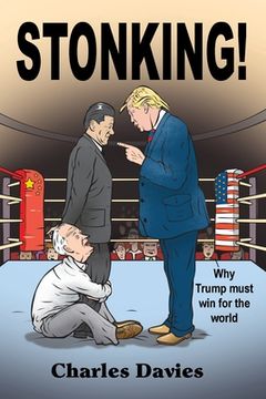 portada Stonking!: Why Trump must win for the world (en Inglés)