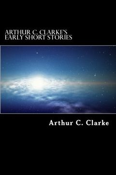 portada Arthur c. Clarke'S Early Short Stories (en Inglés)