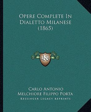 portada Opere Complete In Dialetto Milanese (1865) (in Italian)