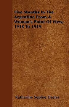 portada five months in the argentine from a woman's point of view, 1918 to 1919 (in English)