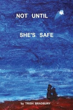 portada Not Until She's Safe (en Inglés)