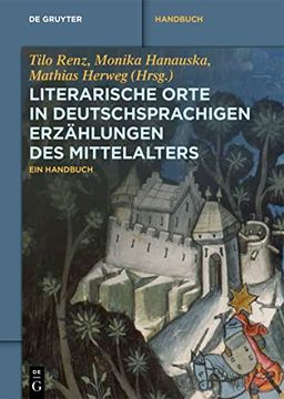 portada Literarische Orte in Deutschsprachigen Erzã¤Hlungen des Mittelalters (in German)
