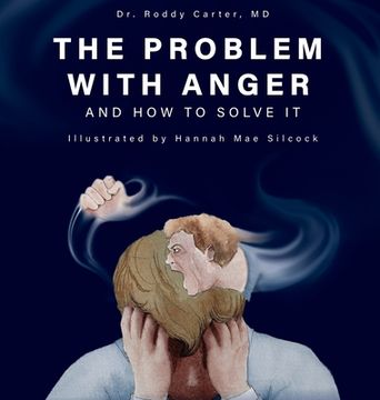 portada The Problem with Anger: And How to Solve It (en Inglés)