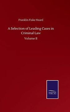 portada A Selection of Leading Cases in Criminal Law: Volume ii (en Inglés)