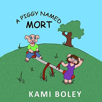 portada A Piggy Named Mort (in English)