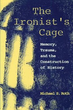 portada The Ironist's Cage (in English)