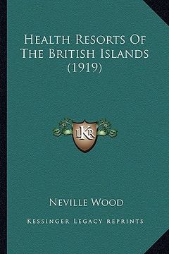 portada health resorts of the british islands (1919) (en Inglés)