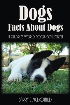 portada Dogs: Amazing Pictures And Fun Facts Book About Dogs