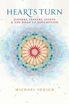 portada Hearts Turn: Sinners, Seekers, Saints and the Road to Redemption (en Inglés)
