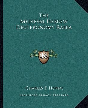 portada the medieval hebrew deuteronomy rabba (en Inglés)