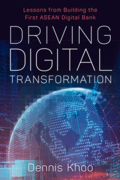 portada Driving Digital Transformation: Lessons from Building the First ASEAN Digital Bank (en Inglés)