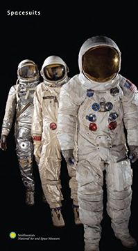 portada Spacesuits: Within the Collections of the Smithsonian National air and Space Museum (en Inglés)