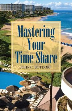 portada Mastering Your Time Share (en Inglés)