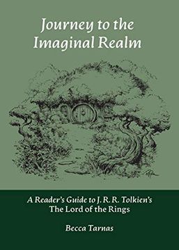 portada Journey to the Imaginal Realm: A Reader'S Guide to j. R. R. Tolkien'S the Lord of the Rings (2) (Nuralogicals) (en Inglés)