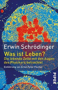 portada Was ist Leben? - die Lebende Zelle mit den Augen des Physikers Betrachtet (in German)