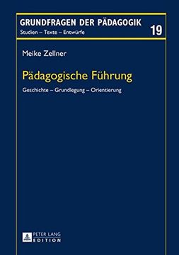 portada Paedagogische Fuehrung: Geschichte - Grundlegung - Orientierung (Grundfragen der Paedagogik) (in German)