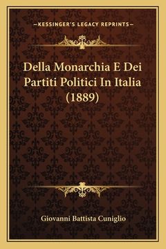 portada Della Monarchia E Dei Partiti Politici In Italia (1889) (en Italiano)