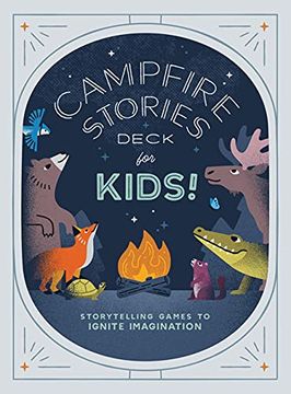 portada Campfire Stories Deck--For Kids! Storytelling Games to Ignite Imagination (en Inglés)
