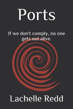 portada Ports: If we don't comply, no one gets out alive. (in English)