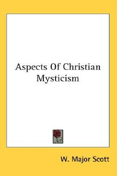 portada aspects of christian mysticism (en Inglés)