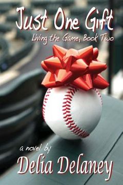 portada Just One Gift: Living the Game, Book Two (en Inglés)