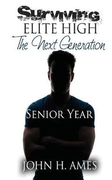 portada Surviving Elite High (The Next Generation) - Senior Year (en Inglés)