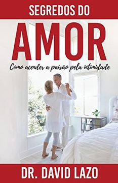 portada Segredos Do Amor: Como acender a paixão pela intimidade (en Portugués)