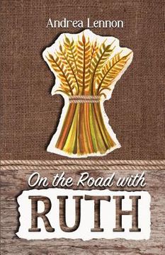 portada On the Road With Ruth: Faith for the Journey (en Inglés)