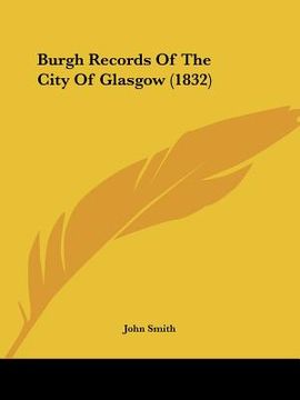 portada burgh records of the city of glasgow (1832)