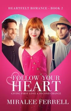 portada Follow Your Heart (in English)