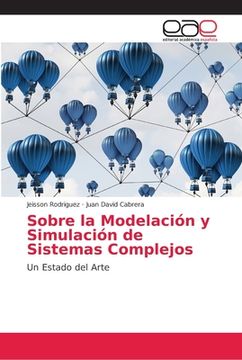 portada Sobre la Modelación y Simulación de Sistemas Complejos