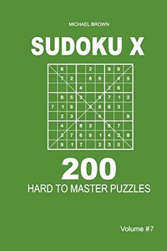 portada Sudoku x - 200 Hard to Master Puzzles 9x9 (Volume 7) (en Inglés)